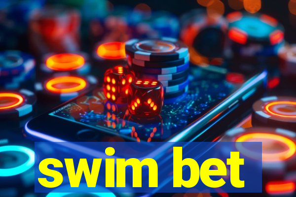 swim bet